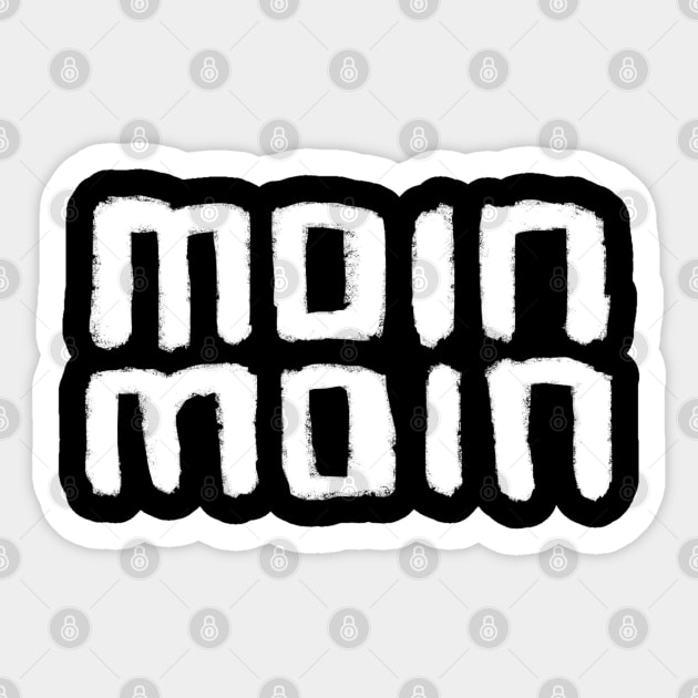 Moin Moin, German Language Greeting, German words Sticker by badlydrawnbabe